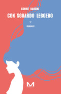 Con sguardo leggero di Connie Bandini