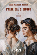 L’alba del 2 giugno di Sarah Pellizzari Rabolini