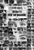 Ritratti per un’indagine di Gianni Ansaldi