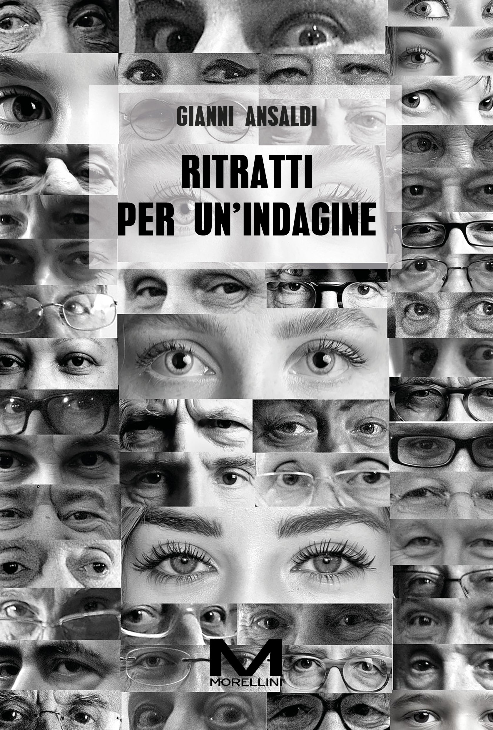 Ritratti per un’indagine di Gianni Ansaldi