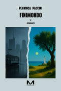 FiniMondo di Pervinca Paccini