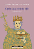 Catania al femminile (guida turistica)
