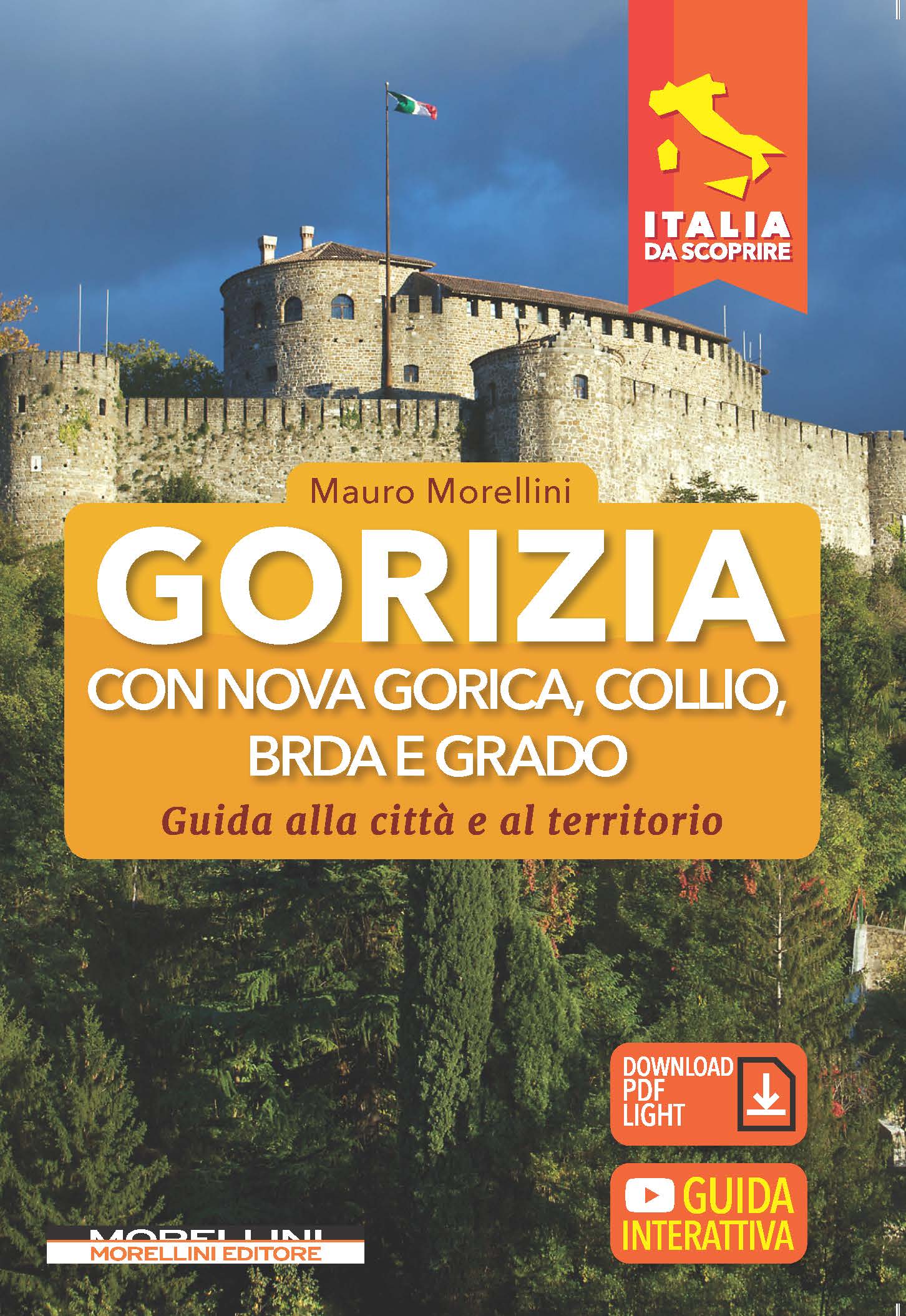 Gorizia – con Nova Gorica, Collio, Brda e Grado (guida turistica)