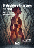 Il rischio di nascere donna di AA.VV