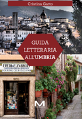 Guida letteraria all’Umbria
