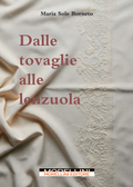 Dalle tovaglie alle lenzuola di Maria Sole Borneto