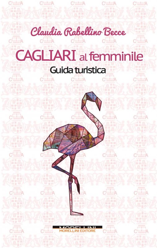 Cagliari al femminile (guida turistica)