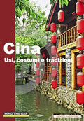 Cina - Usi, costumi, tradizioni (guida turistica)