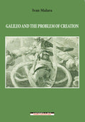 Galileo and the problem of creation di Ivan Malara