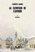 Al servizio di Cavour di Fabrizio Dardo