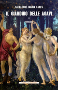 Il giardino delle agavi di Salvatore Maria Fares