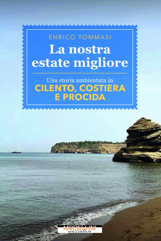 La nostra estate migliore di Enrico Tommasi