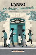 L’anno dei destini incrociati di Bea Buozzi