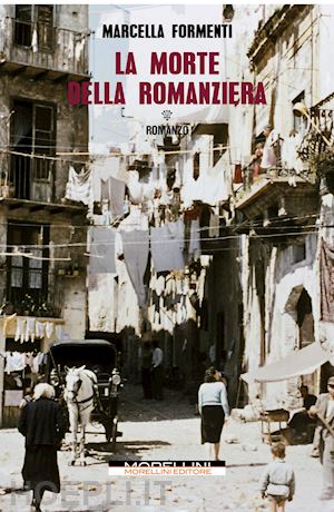 La morte della Romanziera di Marcella Formenti